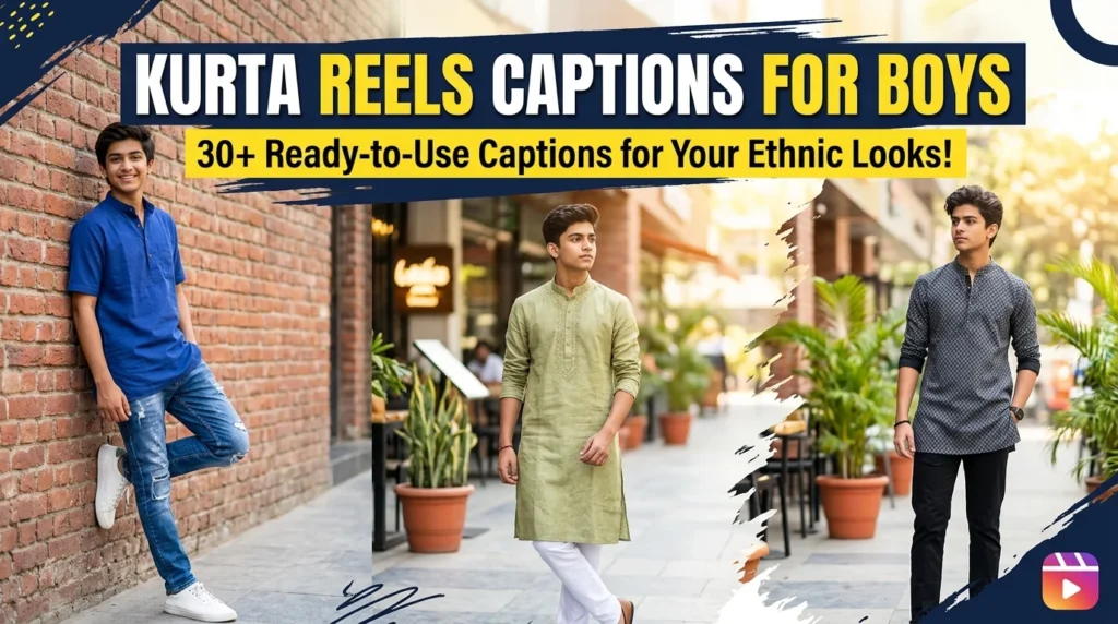 Kurta Reels Captions for Boys