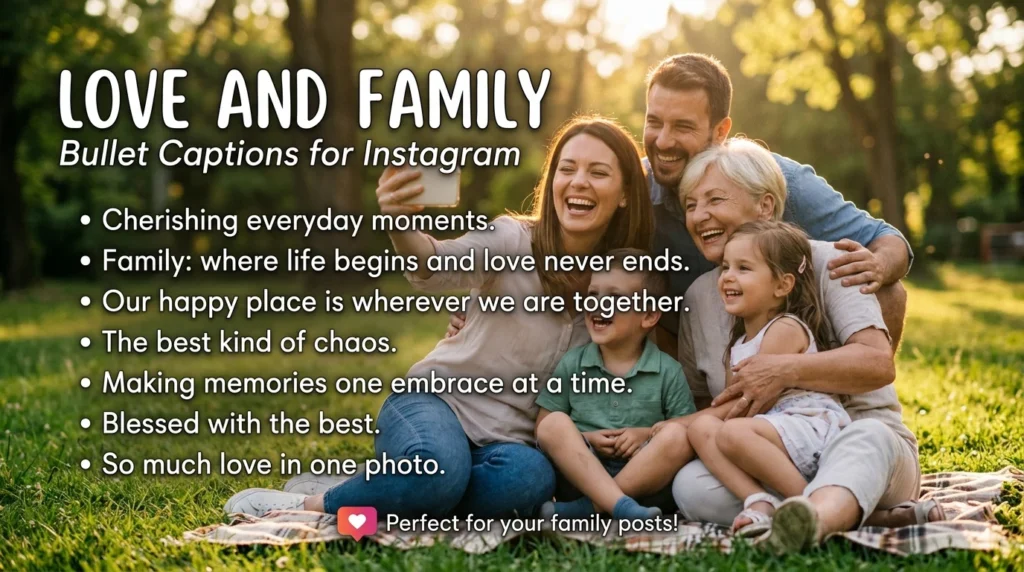 Love and Family Bullet Captions for Instagram